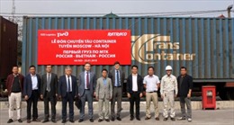 Lần đầu tiên đường sắt mở tuyến vận tải container từ Nga về Việt Nam 